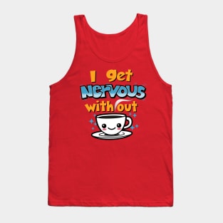 Funny Cute Kawaii Coffee Original Slogan Cartoon For Coffee Lovers Tank Top